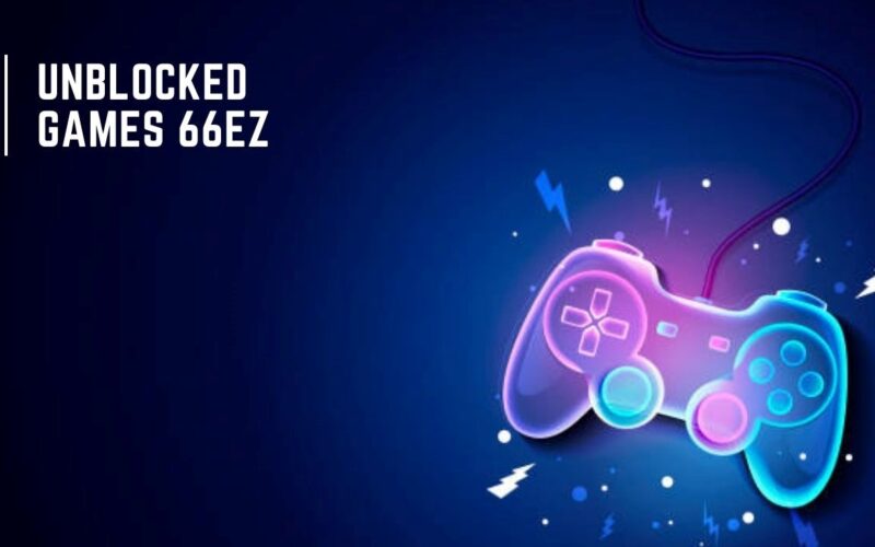Unblocked Games 66EZ: Play for Free in 2023
