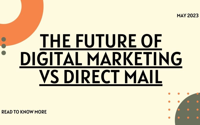 The Future of Digital Marketing vs Direct Mail